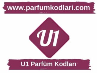 U1 Parfüm Kodları