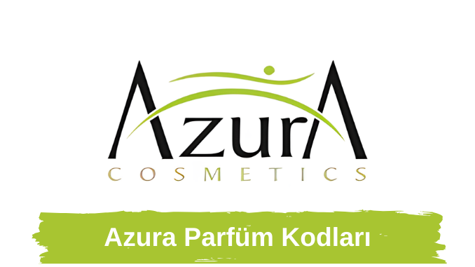 Azura Parfüm Listesi