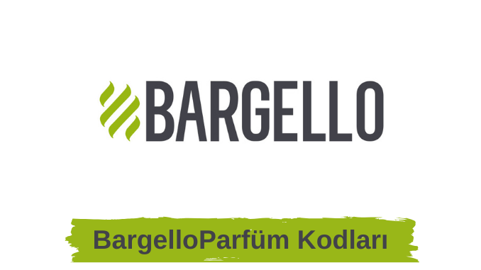 Bargello Parfüm Kodları