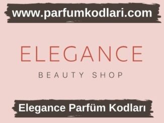 Elegance Parfüm Kodları
