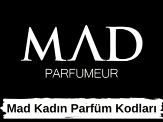 Mad Kadın Parfüm Kodları