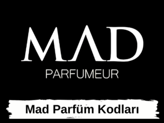 Mad Parfüm Kodları