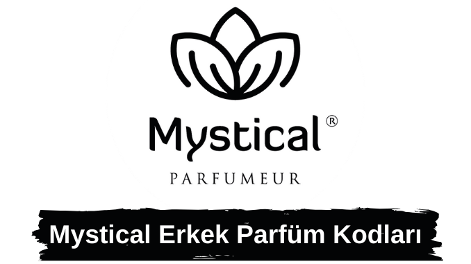 Mystical Erkek Parfüm Kodları