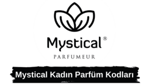 Mystical Kadın Parfüm Kodları